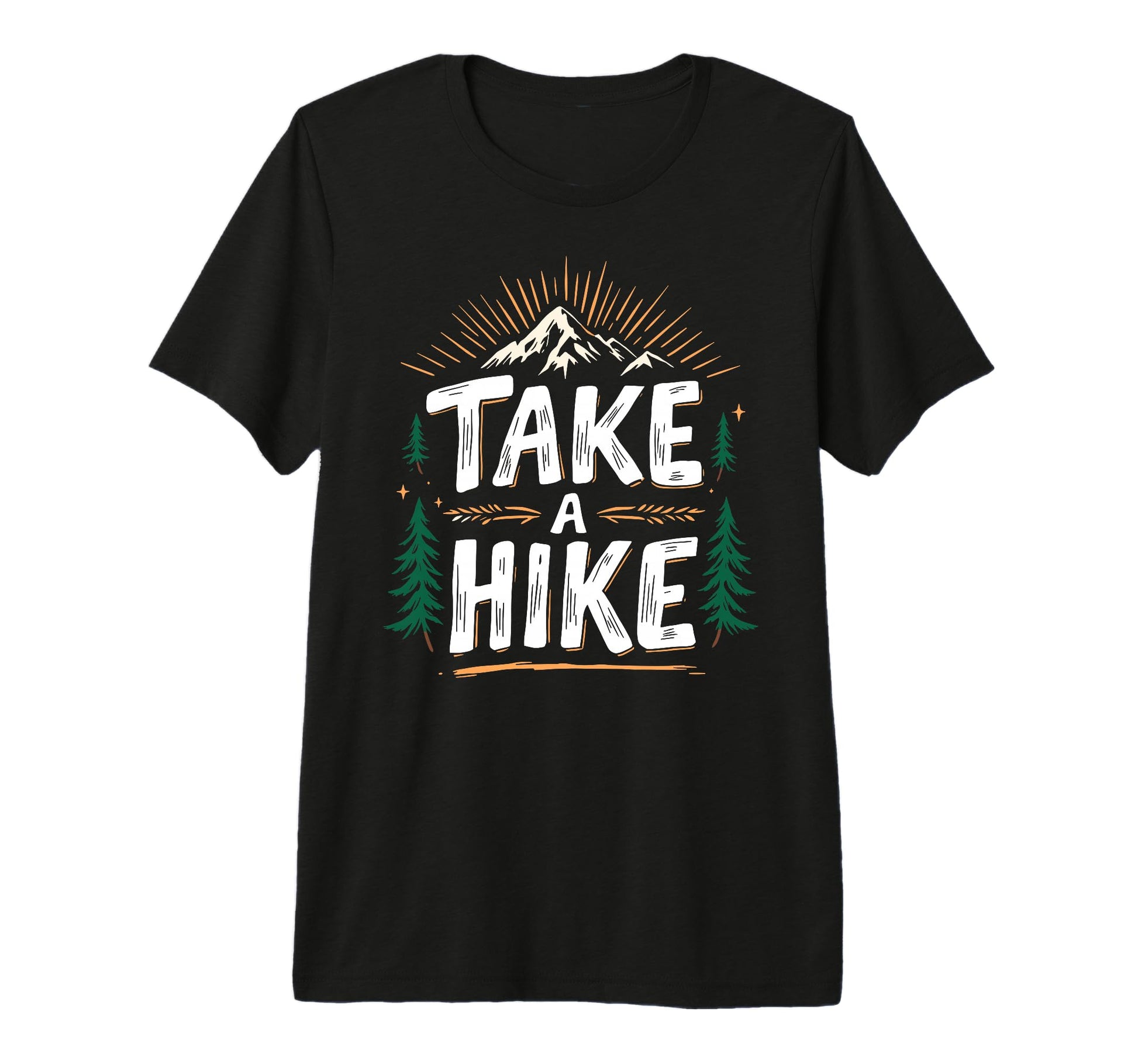 Funny Mountain Hiking Take Hike T-Shirt - Trendy Graphic Men Women - T-Shirt, Sweatshirt, Hoodie