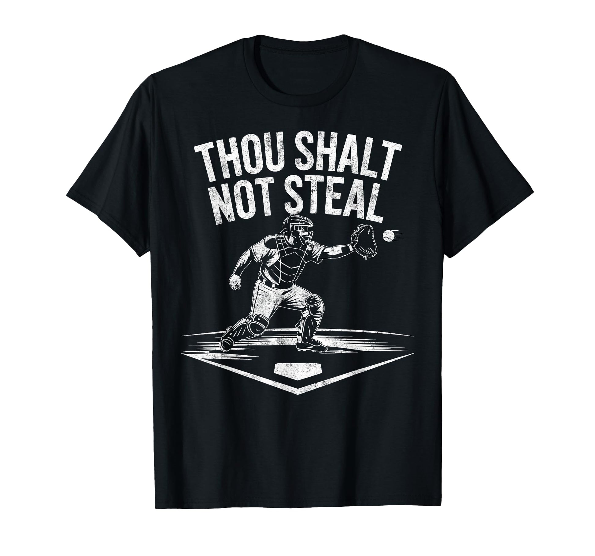 Baseball Player Catcher Thou Shalt Not T-Shirt - Unique Graphic for Adults - T-Shirt, Sweatshirt, Hoodie