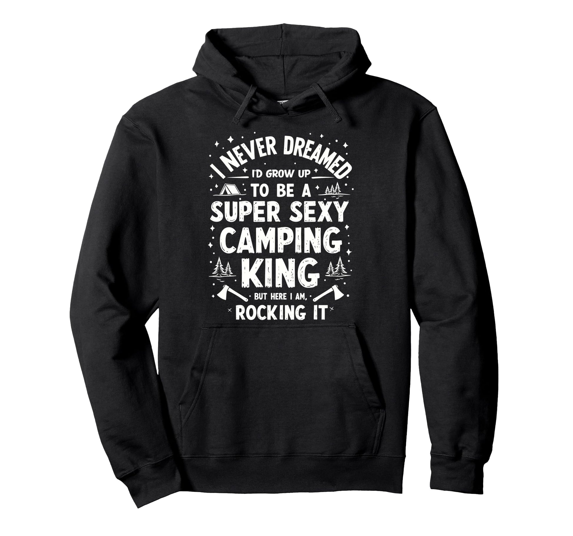 I Never Dreamed Id Grow Up To Be Super Hoodie - Custom Art Print Men Women - T-Shirt, Sweatshirt, Hoodie