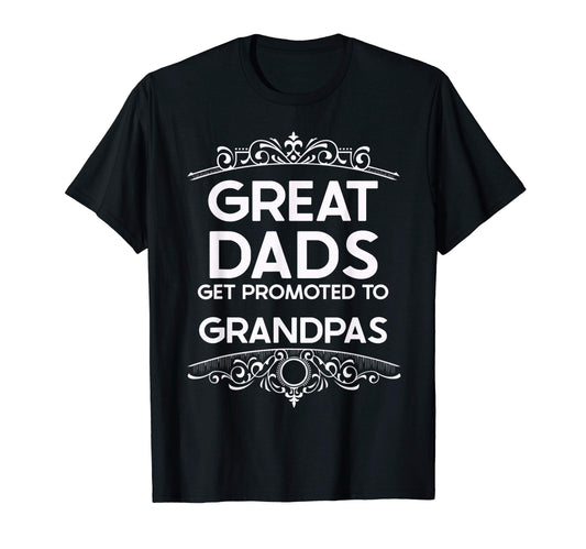 Birthday Grandpa Great Dads Get T-Shirt - Aesthetic Graphic for Adults - T-Shirt, Sweatshirt, Hoodie