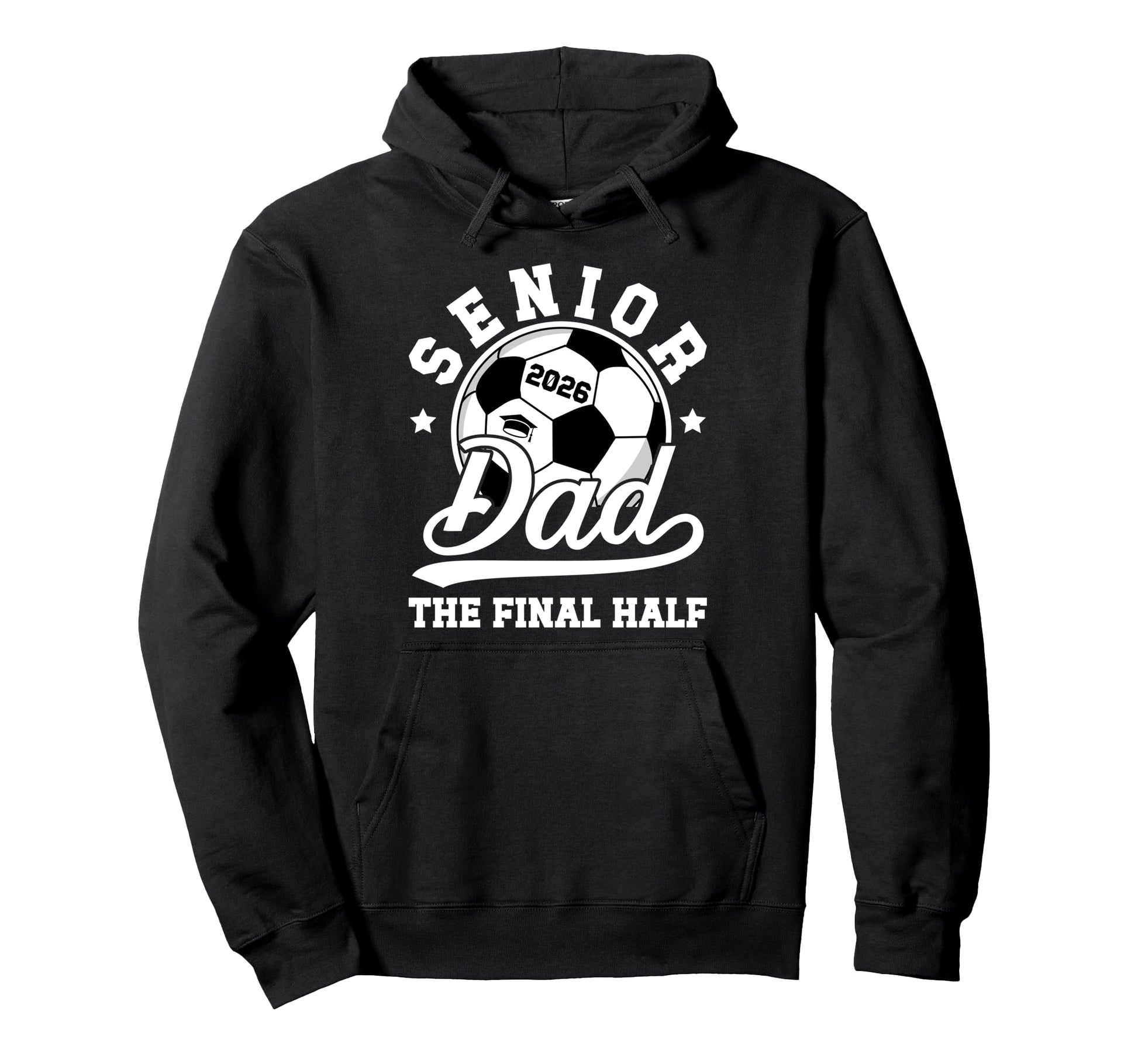 Soccer Senior Dad 2026 Proud Soccer Hoodie - Fun Novelty Design for Adults - T-Shirt, Sweatshirt, Hoodie