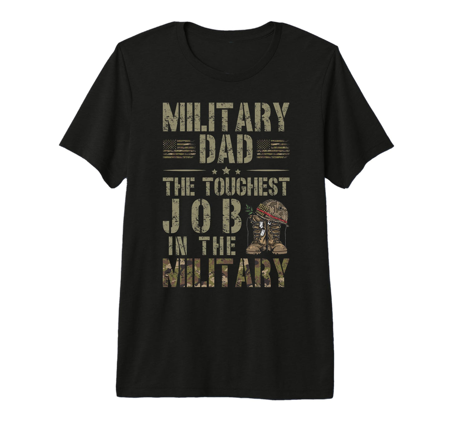 Mens Military Dad Toughest Job T-Shirt - Streetwear Style Men Women - T-Shirt, Sweatshirt, Hoodie