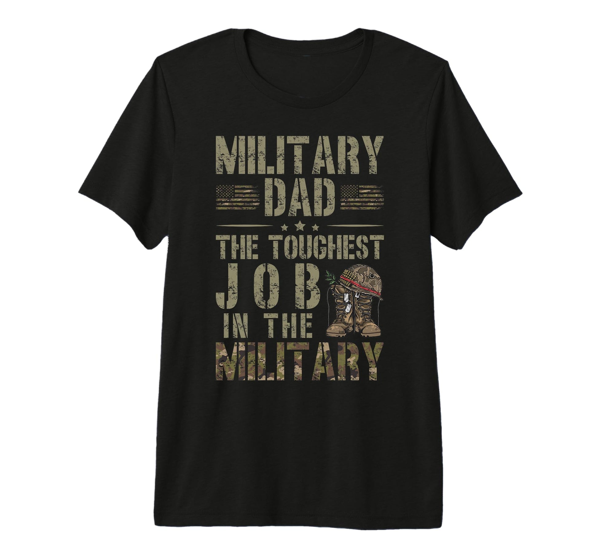 Mens Military Dad Toughest Job T-Shirt - Streetwear Style Men Women - T-Shirt, Sweatshirt, Hoodie