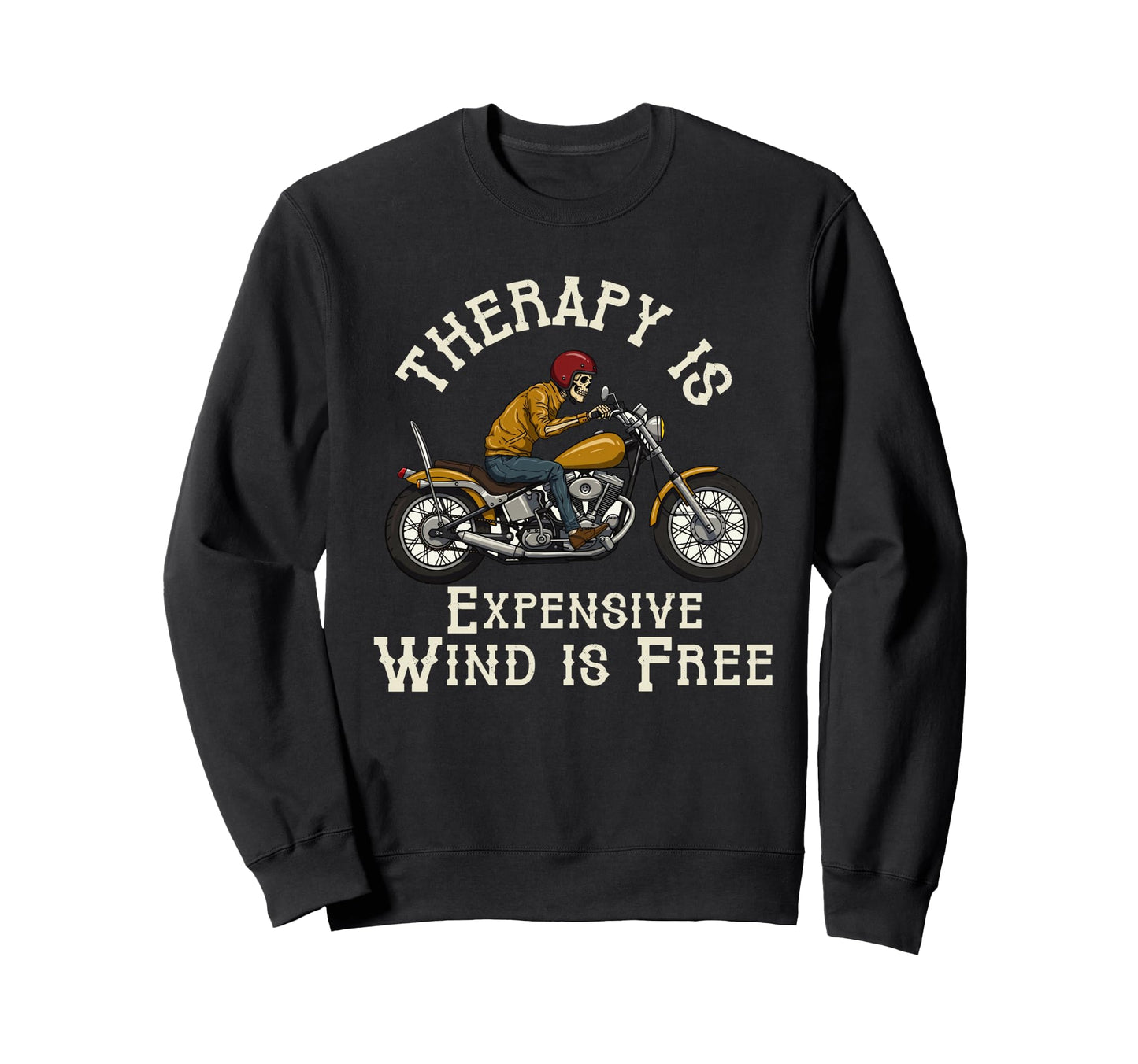 Therapy Is Expensive Wind Is Free Sweatshirt - Graphic Print Men Women - T-Shirt, Sweatshirt, Hoodie