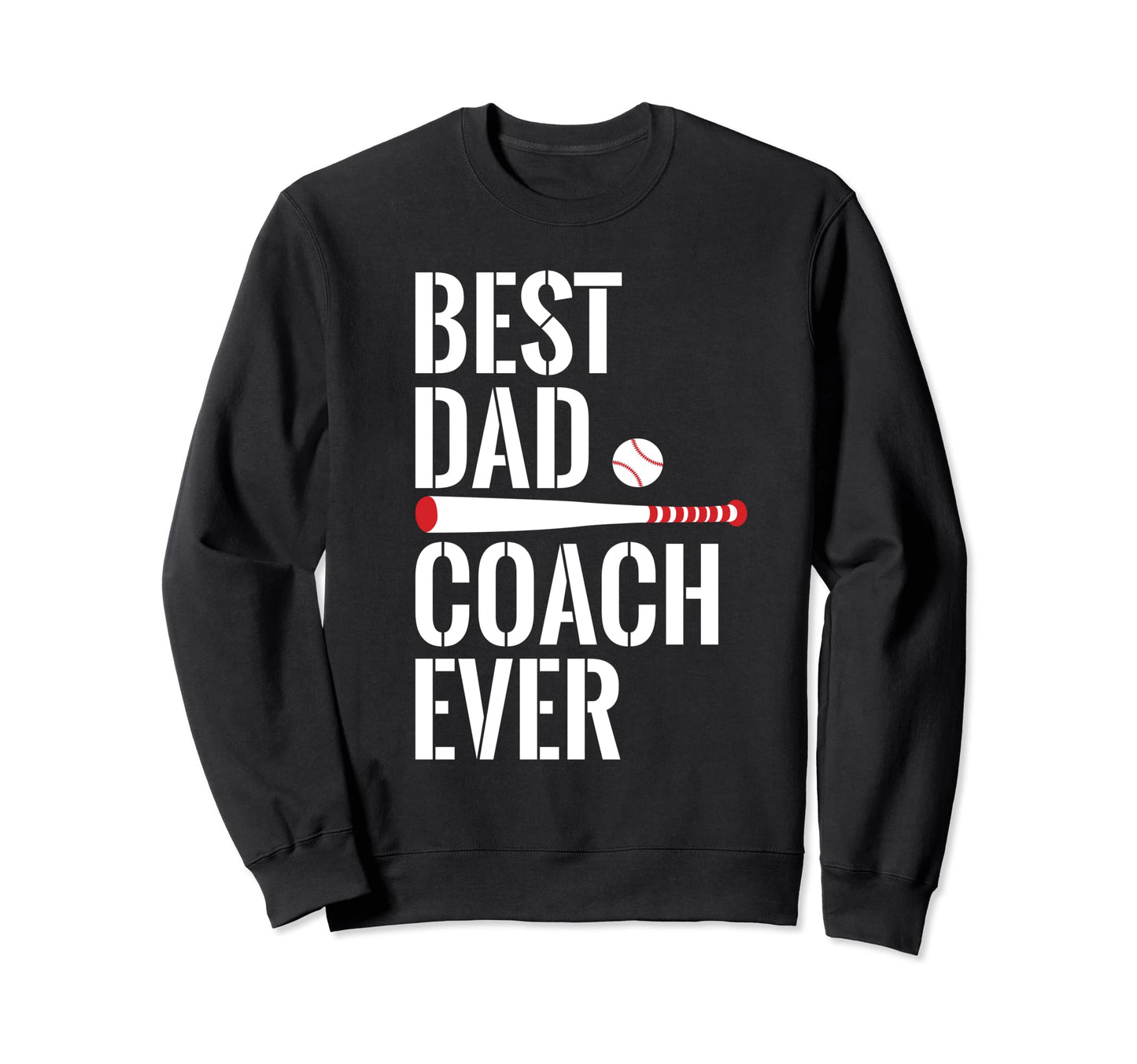 Baseball Best Dad Coach Softball Sweatshirt - Custom Art Print Unisex - T-Shirt, Sweatshirt, Hoodie