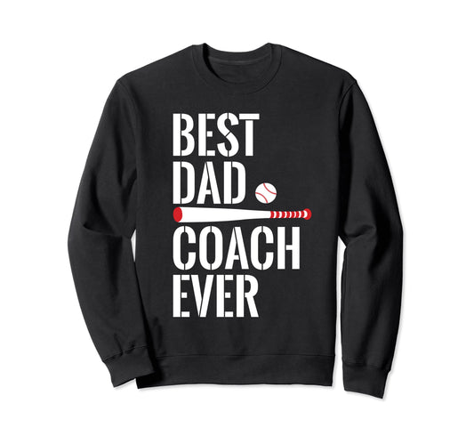 Baseball Best Dad Coach Softball Sweatshirt - Custom Art Print Unisex - T-Shirt, Sweatshirt, Hoodie