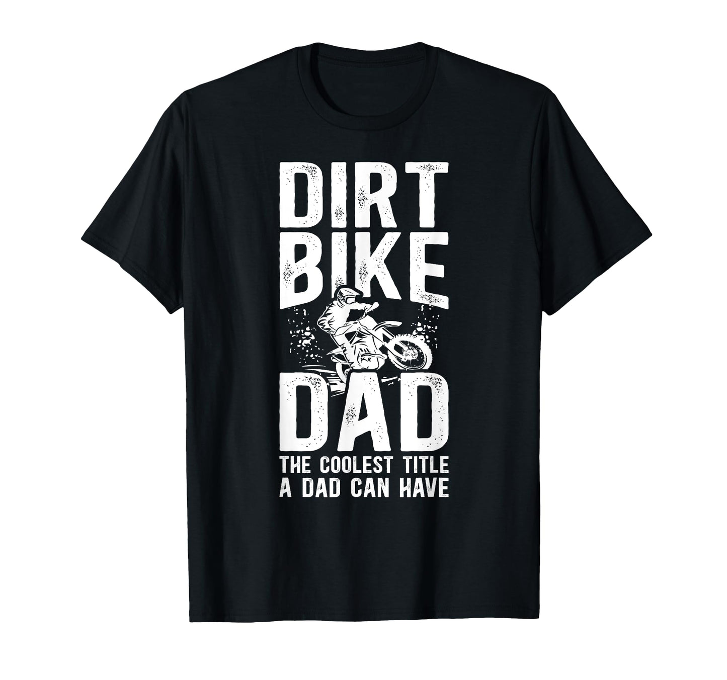 Dirt Bike Dad Dirt Biker Father T-Shirt - Streetwear Style Unisex - T-Shirt, Sweatshirt, Hoodie