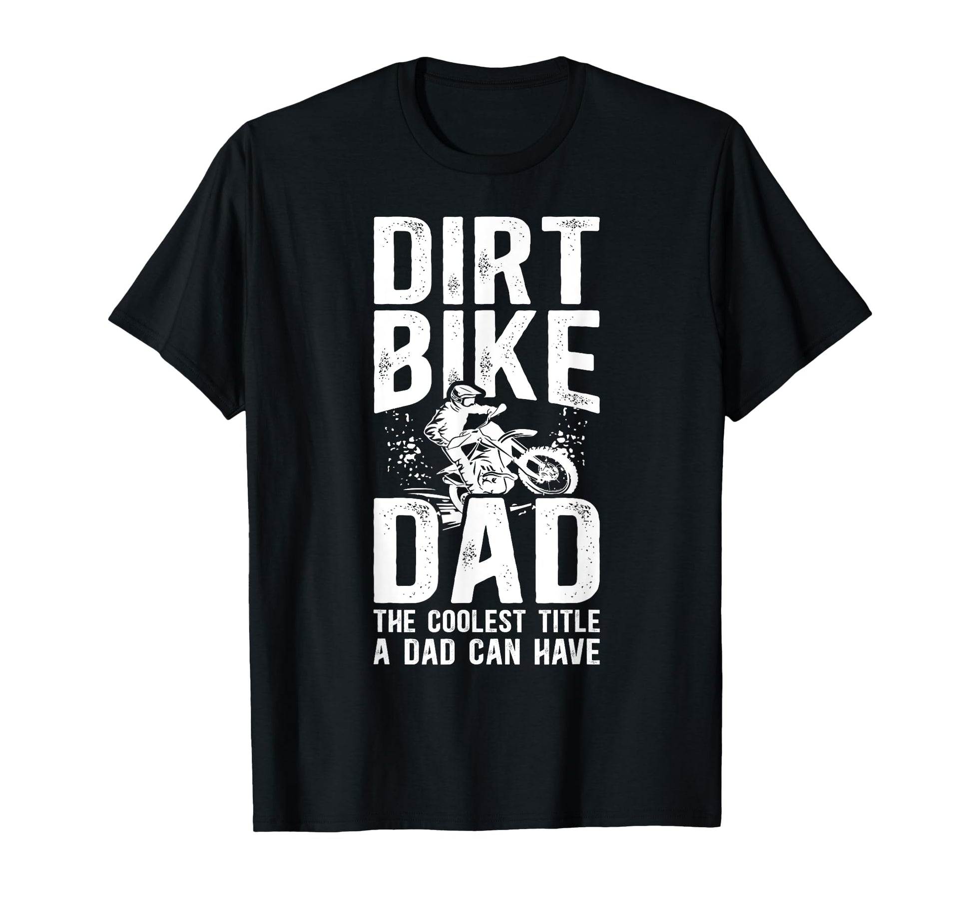 Dirt Bike Dad Dirt Biker Father T-Shirt - Streetwear Style Unisex - T-Shirt, Sweatshirt, Hoodie