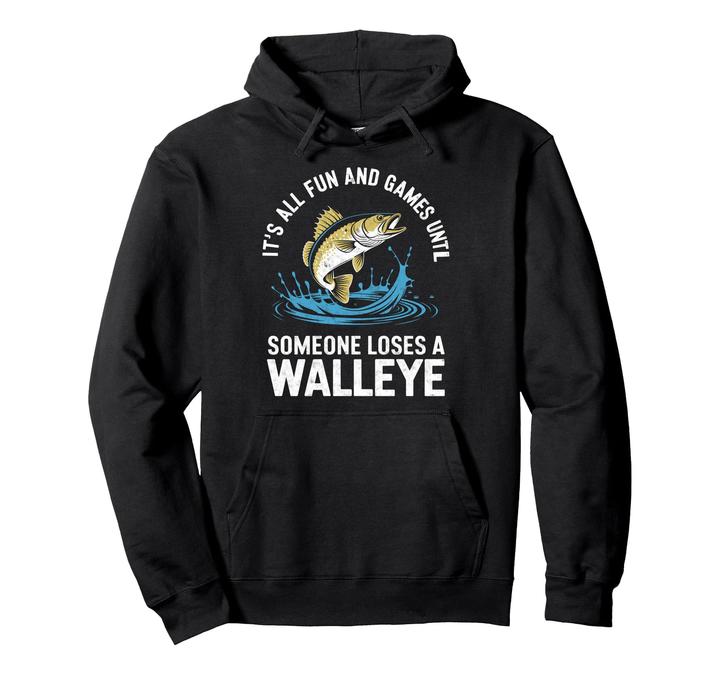 Funny Walleye Fishing Lover Fish Fan Hoodie - Unique Graphic Men Women - T-Shirt, Sweatshirt, Hoodie