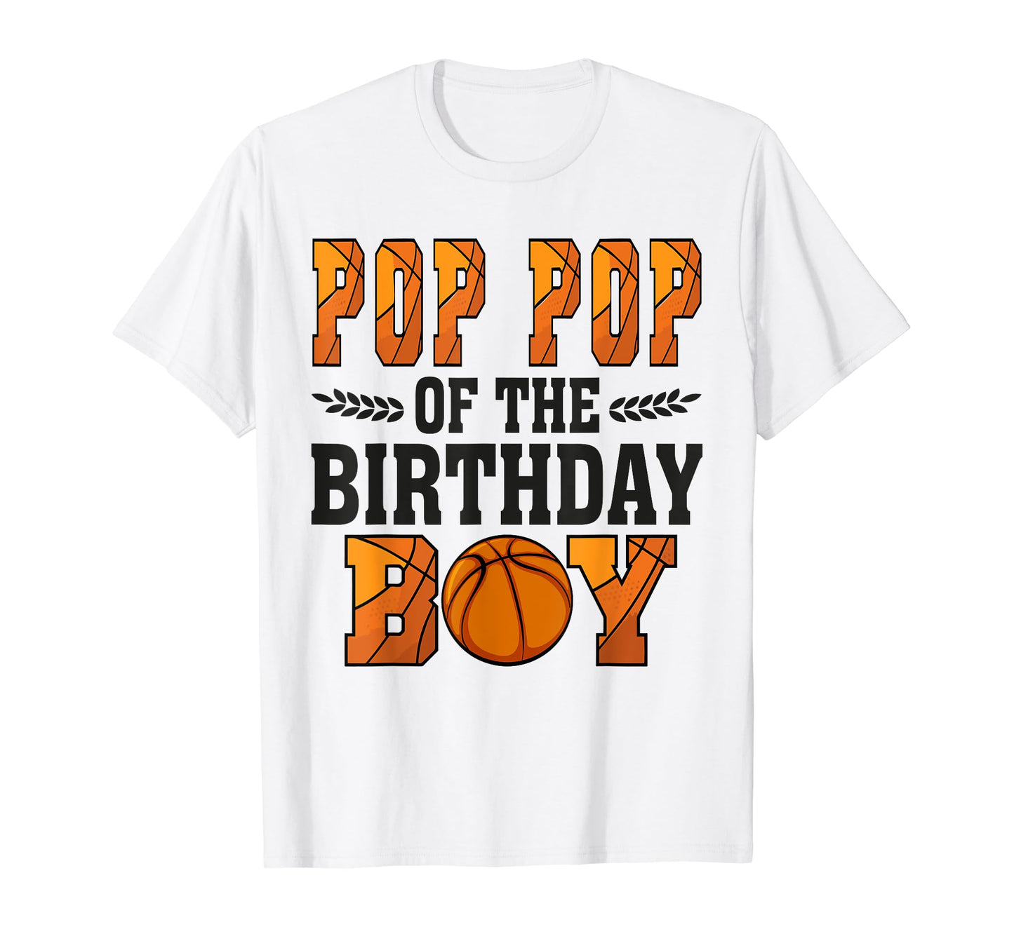 Pop Pop Birthday Basketball Dad 1St Bday T-Shirt - Trendy Graphic Men Women - T-Shirt, Sweatshirt, Hoodie