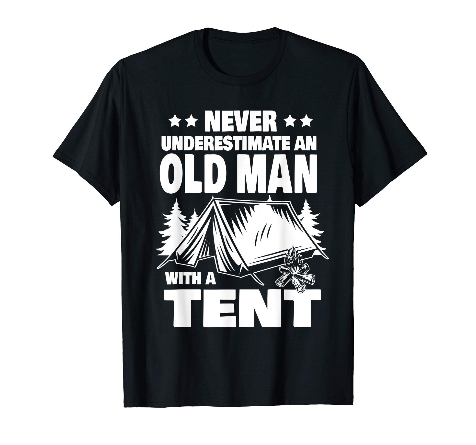 Mens Never Underestimate Old Tent T-Shirt - Trendy Graphic Men Women - T-Shirt, Sweatshirt, Hoodie