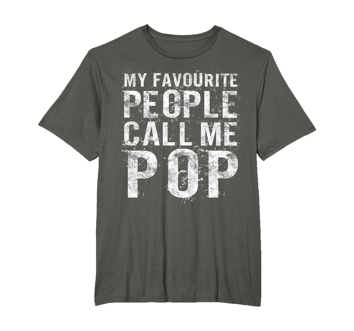 My Favorite People Call Me Pop Fathers T-Shirt - Aesthetic Graphic Unisex - T-Shirt, Sweatshirt, Hoodie