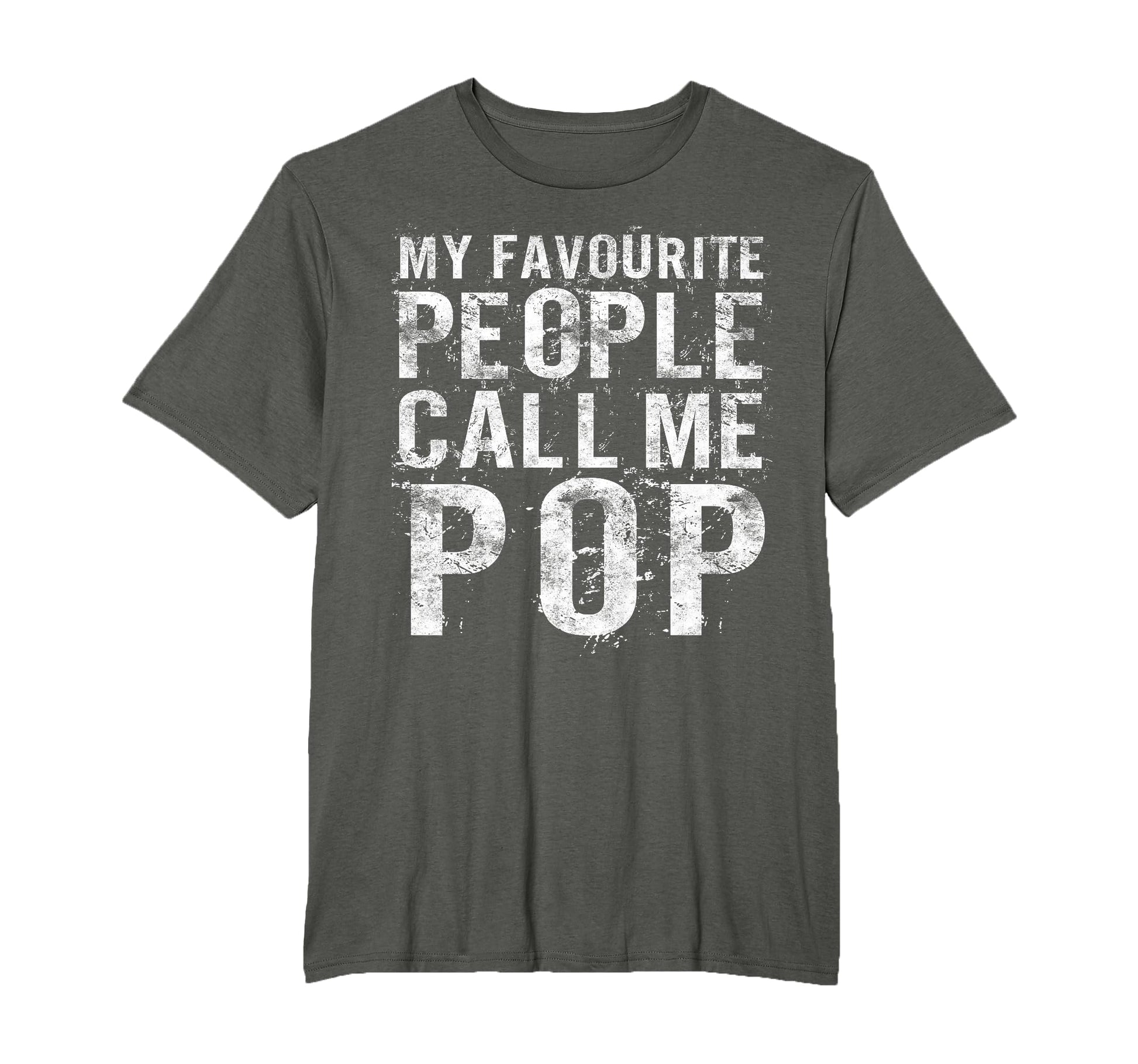 My Favorite People Call Me Pop Fathers T-Shirt - Aesthetic Graphic Unisex - T-Shirt, Sweatshirt, Hoodie