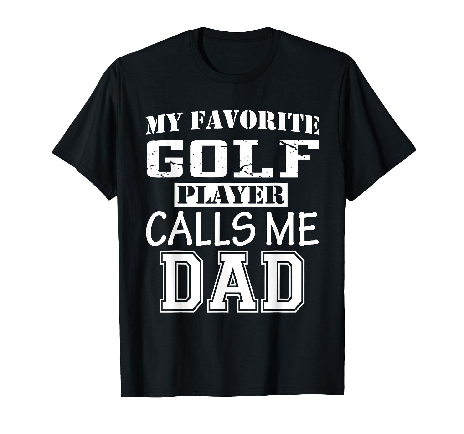 Funny Supportive Dad Golf Player Golfer T-Shirt - Streetwear Style Unisex - T-Shirt, Sweatshirt, Hoodie