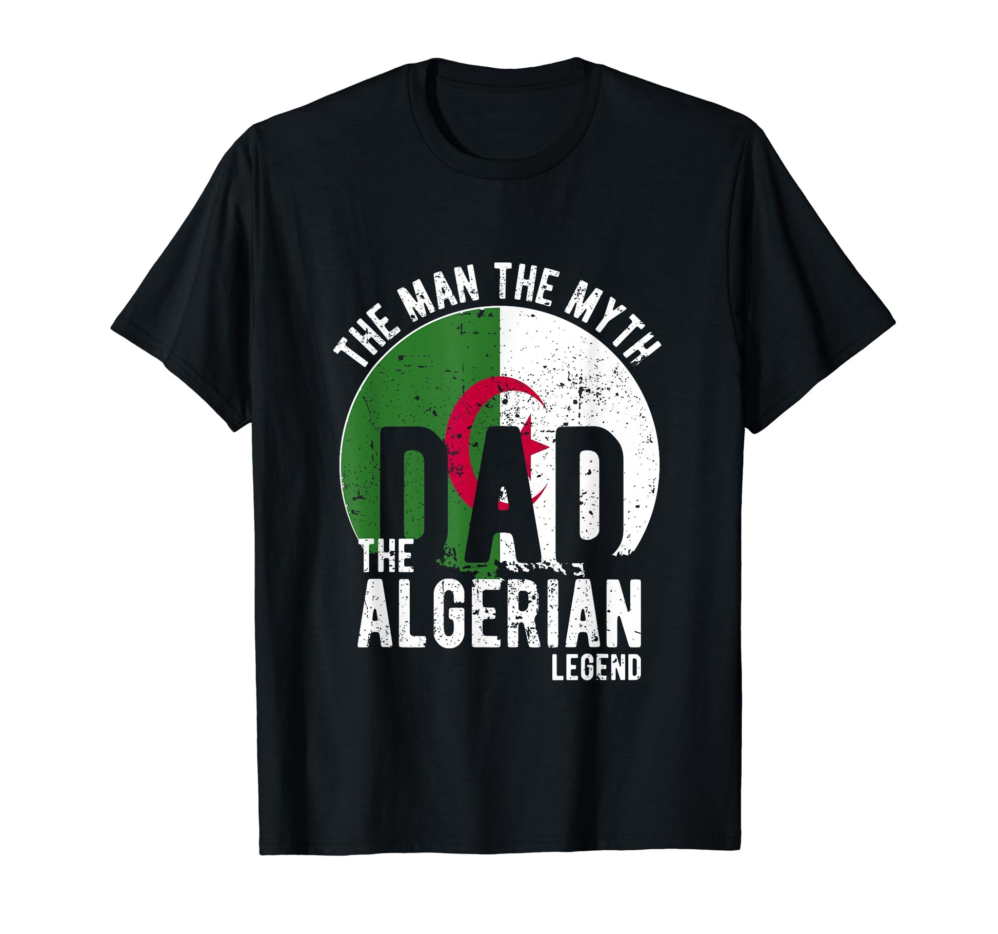 Myth Algerian Legend Dad Algerian T-Shirt - Trendy Graphic for Adults - T-Shirt, Sweatshirt, Hoodie