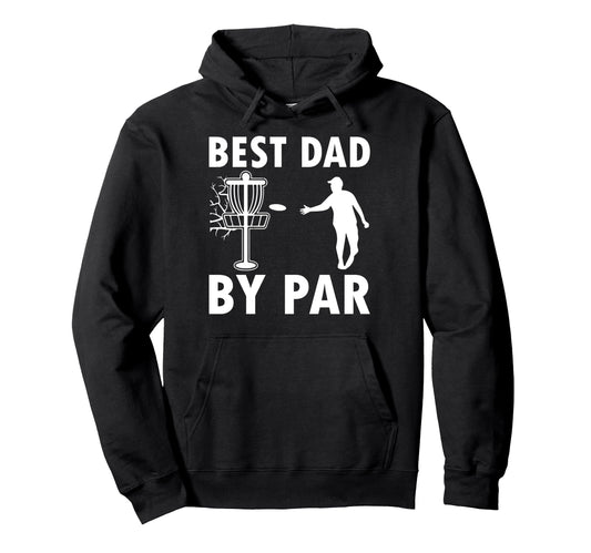 Best Dad Par Disc Golf Hoodie - Minimalist Print Men Women - T-Shirt, Sweatshirt, Hoodie