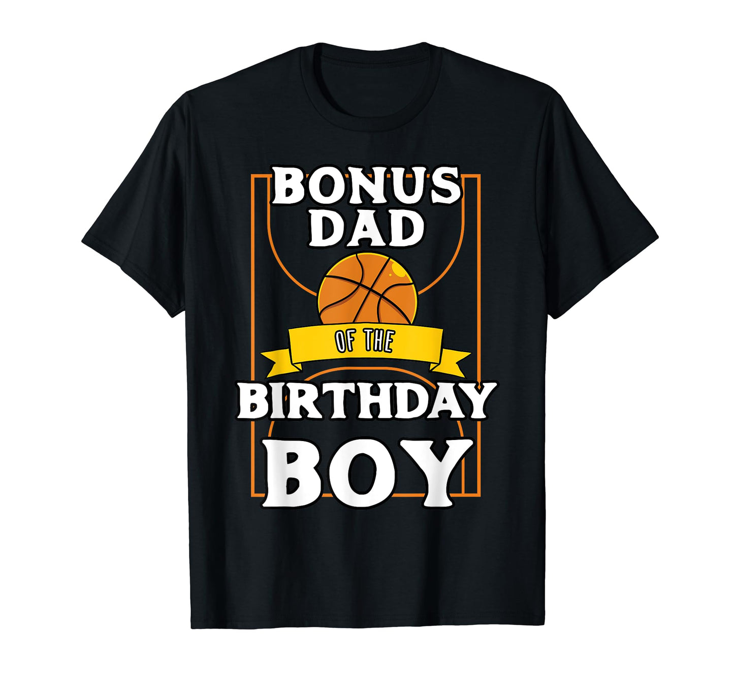 Bonus Dad Birthday Baller Basketball T-Shirt - Graphic Print Men Women - T-Shirt, Sweatshirt, Hoodie