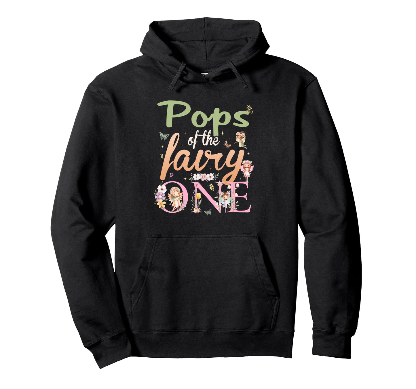 Pops Fairy One 1St Birthday Family Hoodie - Minimalist Print for Adults - T-Shirt, Sweatshirt, Hoodie