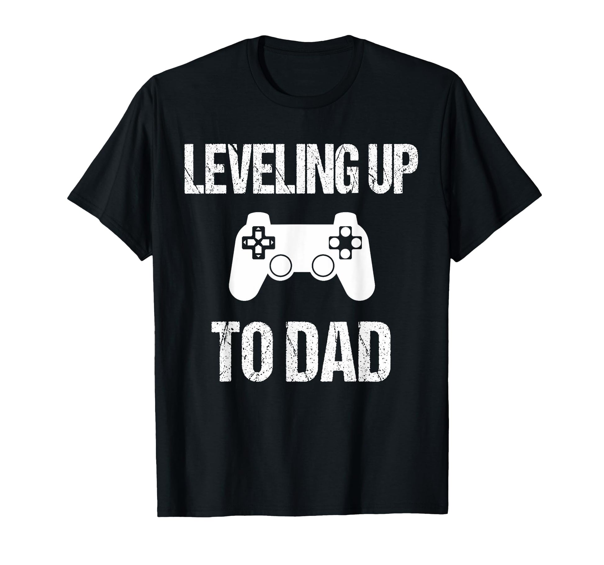 Leveling Up To Dad Dad Pregnancy T-Shirt - Streetwear Style Unisex - T-Shirt, Sweatshirt, Hoodie