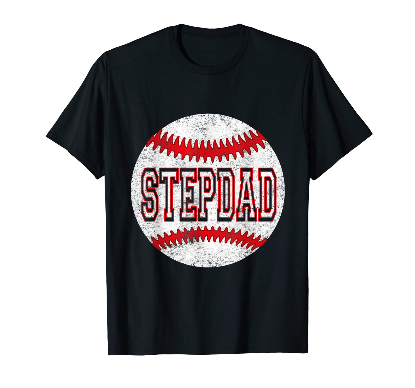 Mens Fathers Day Softball Stepdad T-Shirt - Casual Everyday Wear Men Women - T-Shirt, Sweatshirt, Hoodie