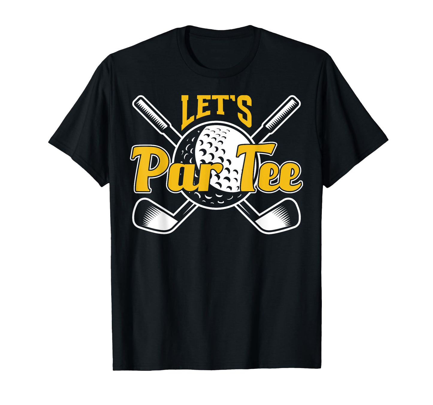 Mini Golfer Lets Par Mini Golf T-Shirt - Fun Novelty Design Men Women - T-Shirt, Sweatshirt, Hoodie