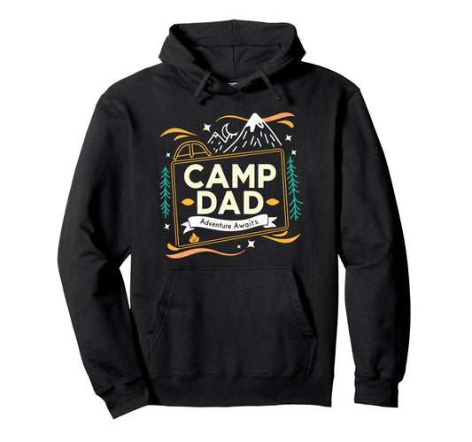 Camping Dad Adventure Awaits Hoodie - Casual Everyday Wear Men Women - T-Shirt, Sweatshirt, Hoodie