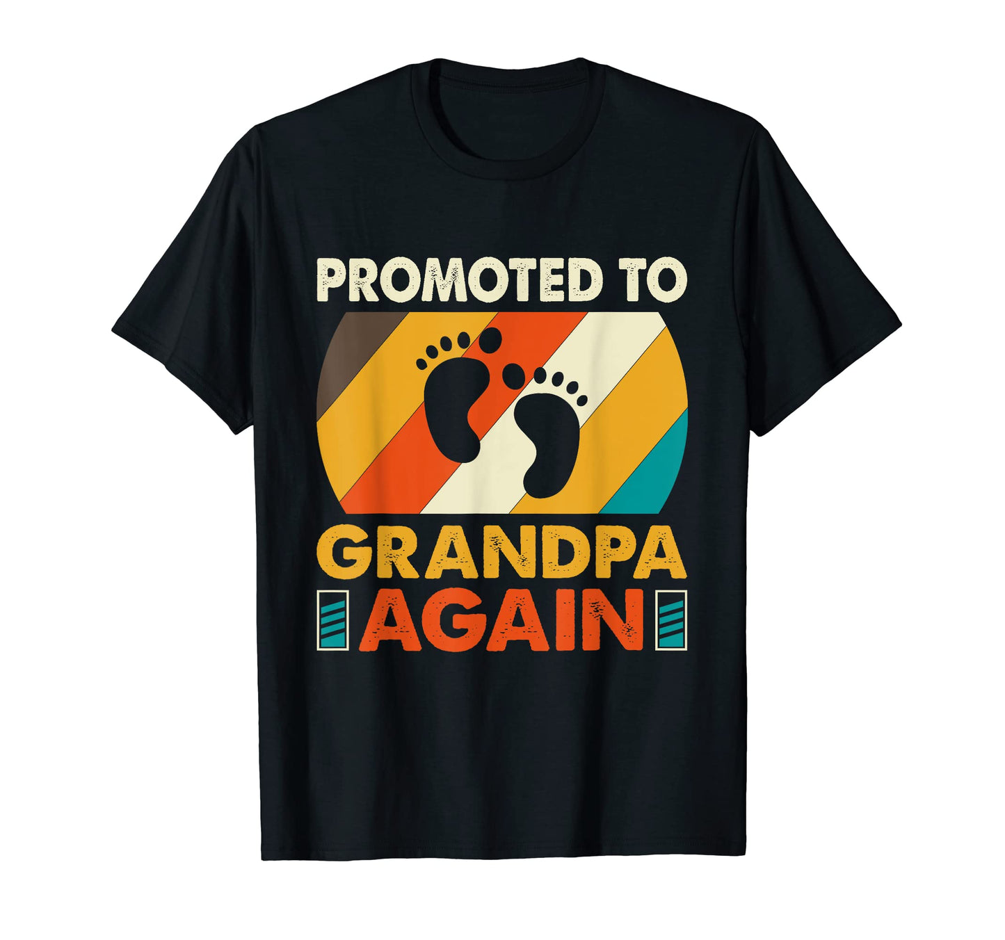 Mens Promoted To Grandpa Again T-Shirt - Trendy Graphic Men Women - T-Shirt, Sweatshirt, Hoodie