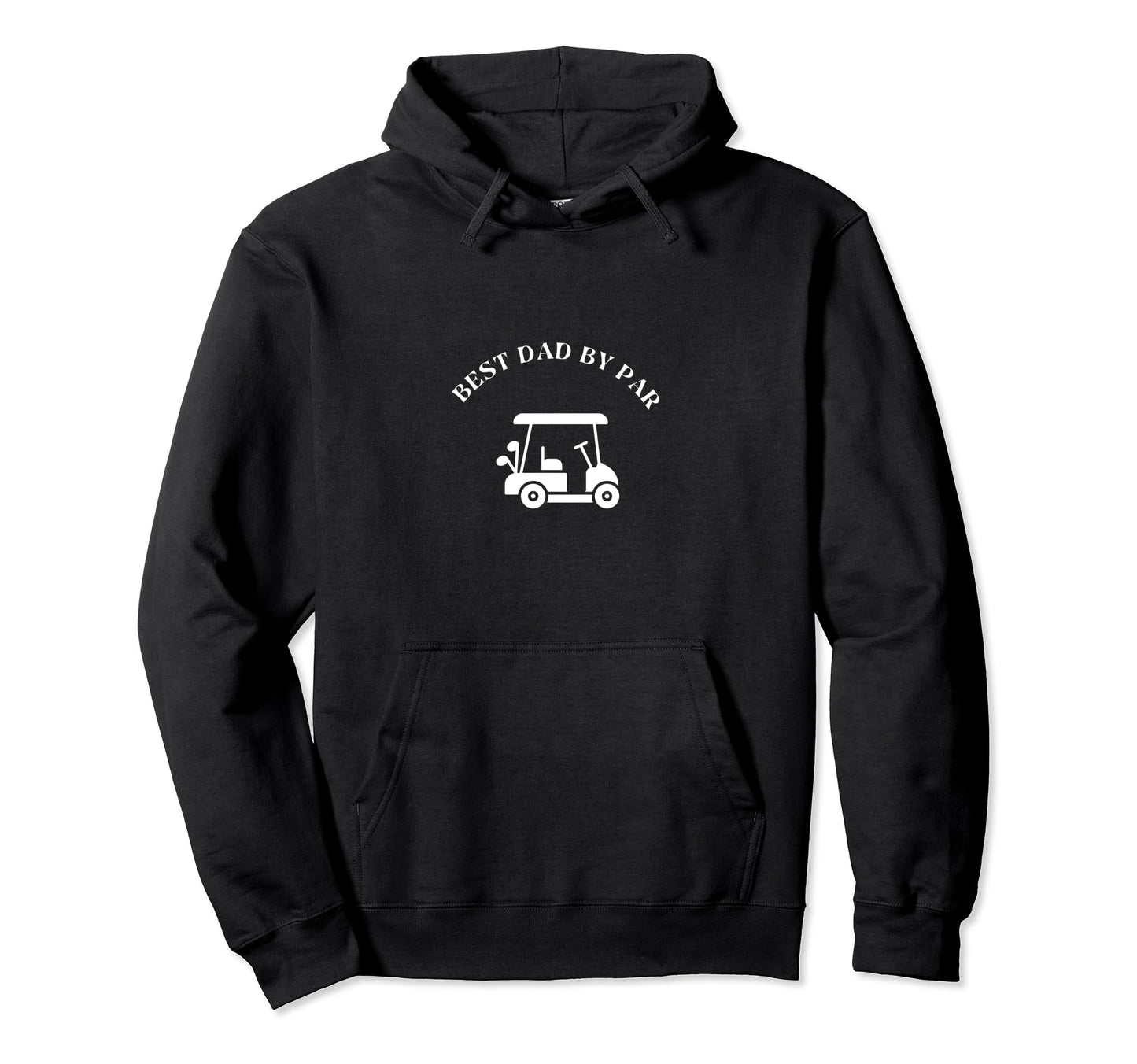 Best Dad Par Golf Golfer Golfing Dad Hoodie - Custom Art Print Men Women - T-Shirt, Sweatshirt, Hoodie