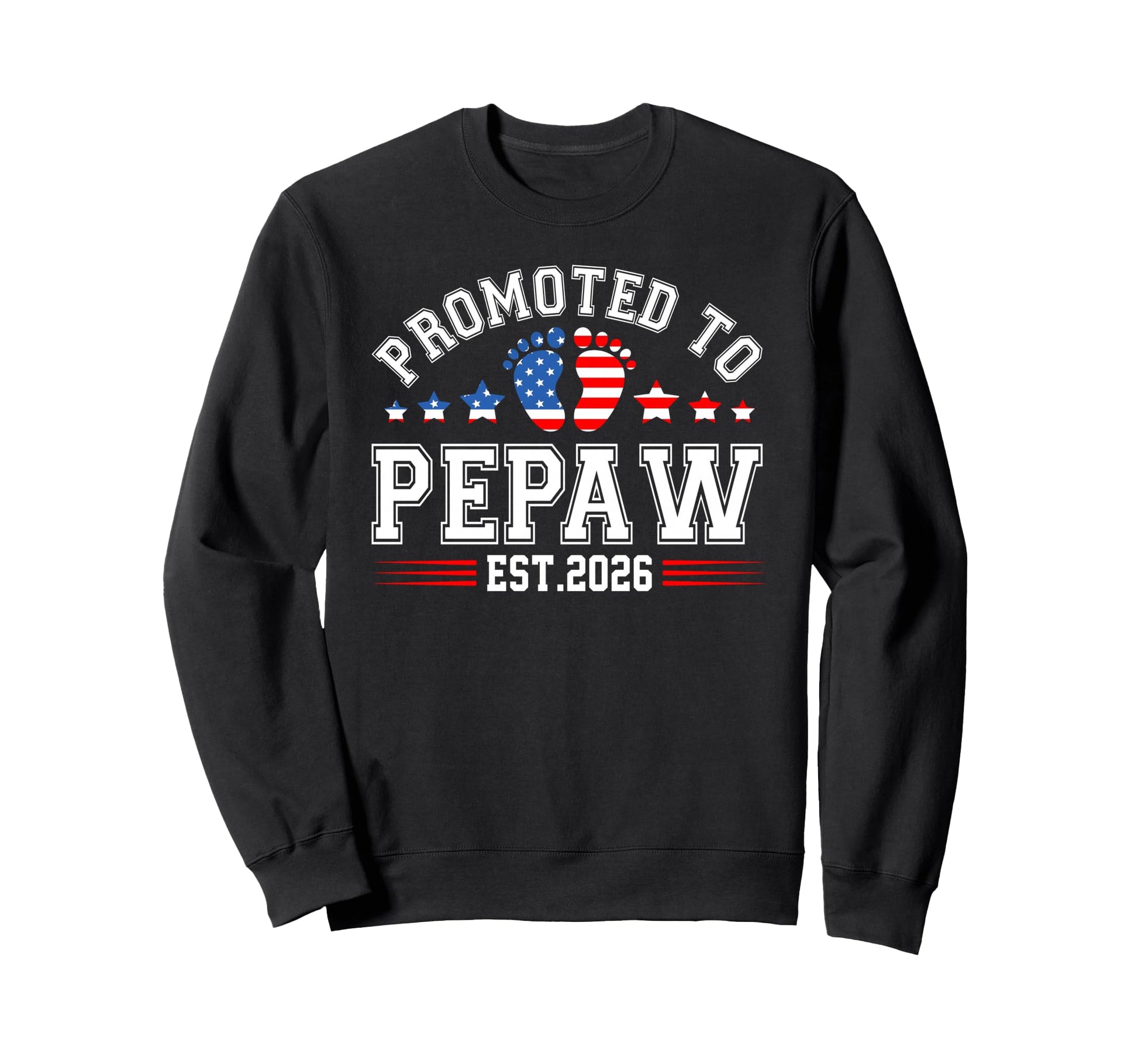 Promoted To Pepaw Est 2026 Usa Flag Sweatshirt - Trendy Graphic for Adults - T-Shirt, Sweatshirt, Hoodie