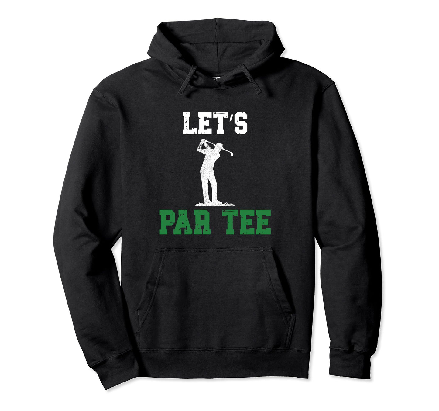 Lets Par Funny Golf Players Hoodie - Minimalist Print for Adults - T-Shirt, Sweatshirt, Hoodie