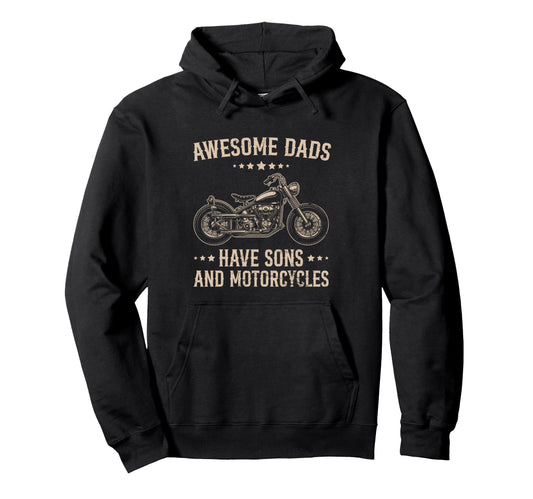 Biker Awesome Dads Have Sons And Hoodie - Aesthetic Graphic Men Women - T-Shirt, Sweatshirt, Hoodie