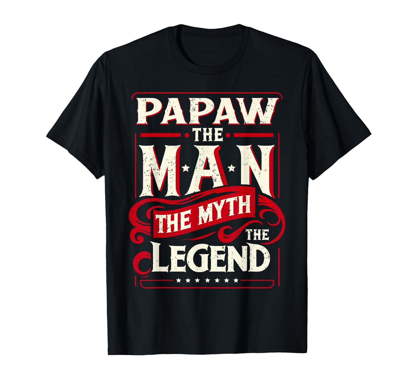 Papaw Myth Legend Dad Grandpa T-Shirt - Aesthetic Graphic Men Women - T-Shirt, Sweatshirt, Hoodie