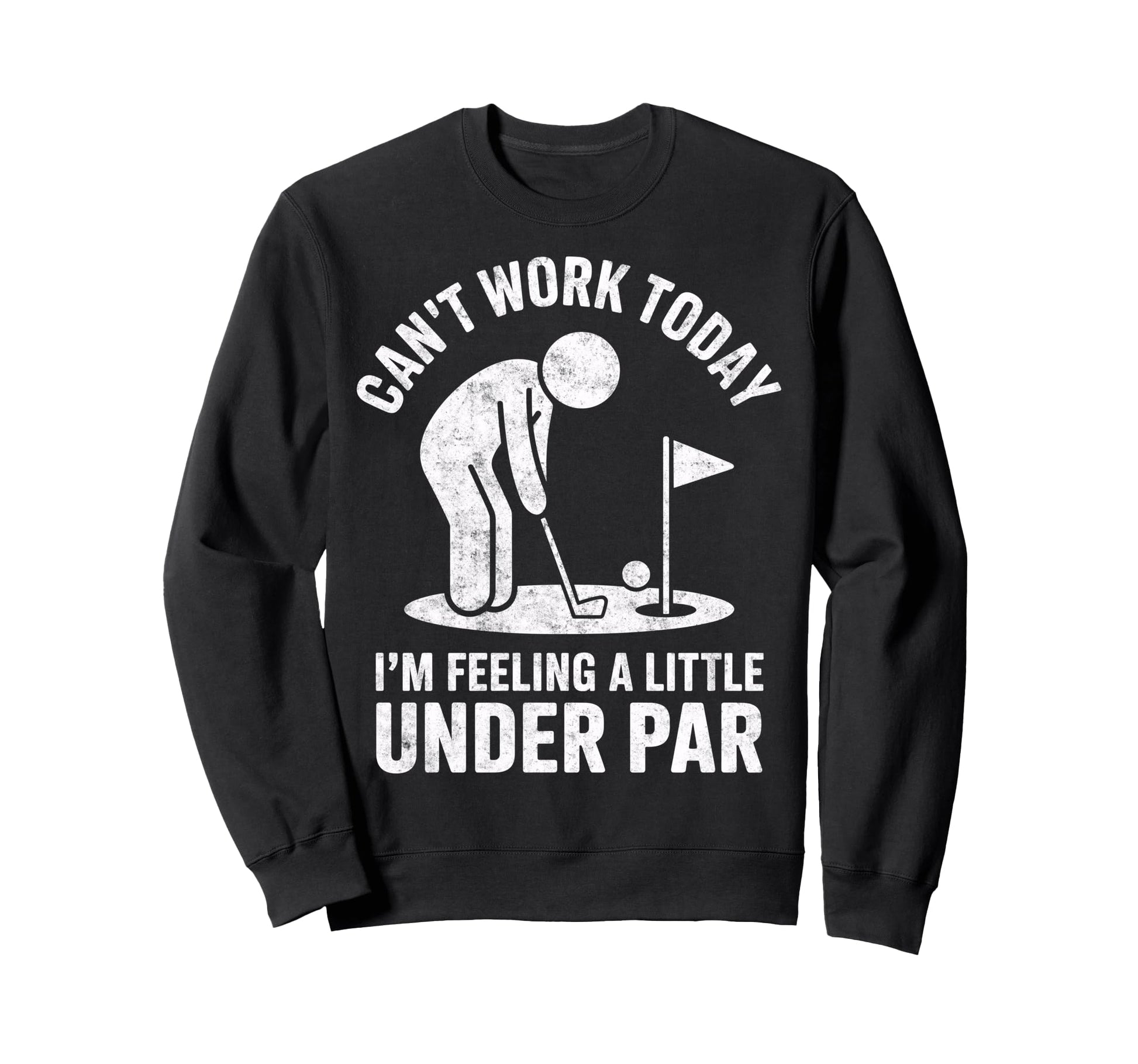 Cant Work Today Im Feeling Under Sweatshirt - Aesthetic Graphic for Adults - T-Shirt, Sweatshirt, Hoodie