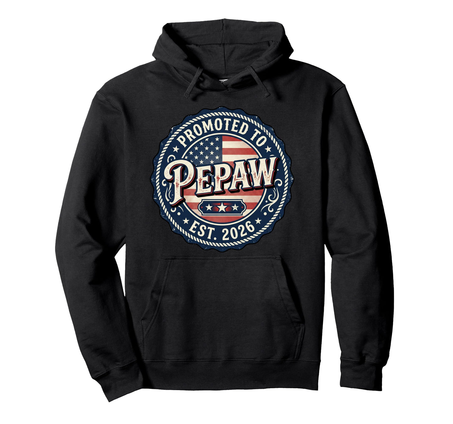 Promoted To Pepaw Est 2026 Soon To Be Hoodie - Graphic Print for Adults - T-Shirt, Sweatshirt, Hoodie