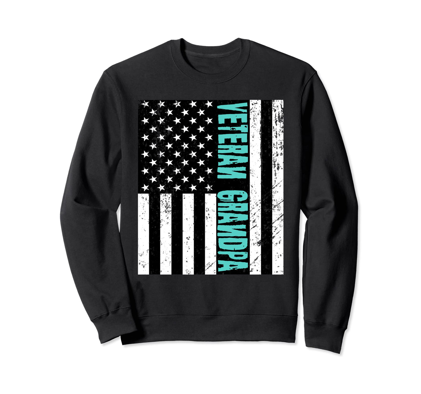 Distressed Us Flag Veteran Grandpa Teal Sweatshirt - Graphic Print Unisex - T-Shirt, Sweatshirt, Hoodie