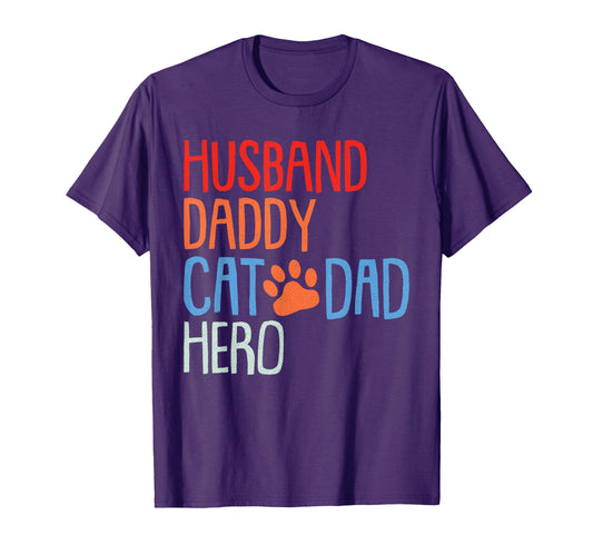 Cat Dad Fathers Day Husband Daddy Hero T-Shirt - Unique Graphic for Adults - T-Shirt, Sweatshirt, Hoodie