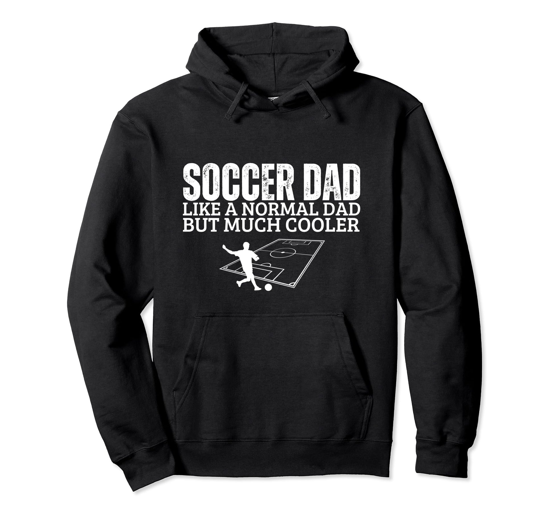 Soccer Dad Father Funny Soccer Hoodie - Fun Novelty Design for Adults - T-Shirt, Sweatshirt, Hoodie