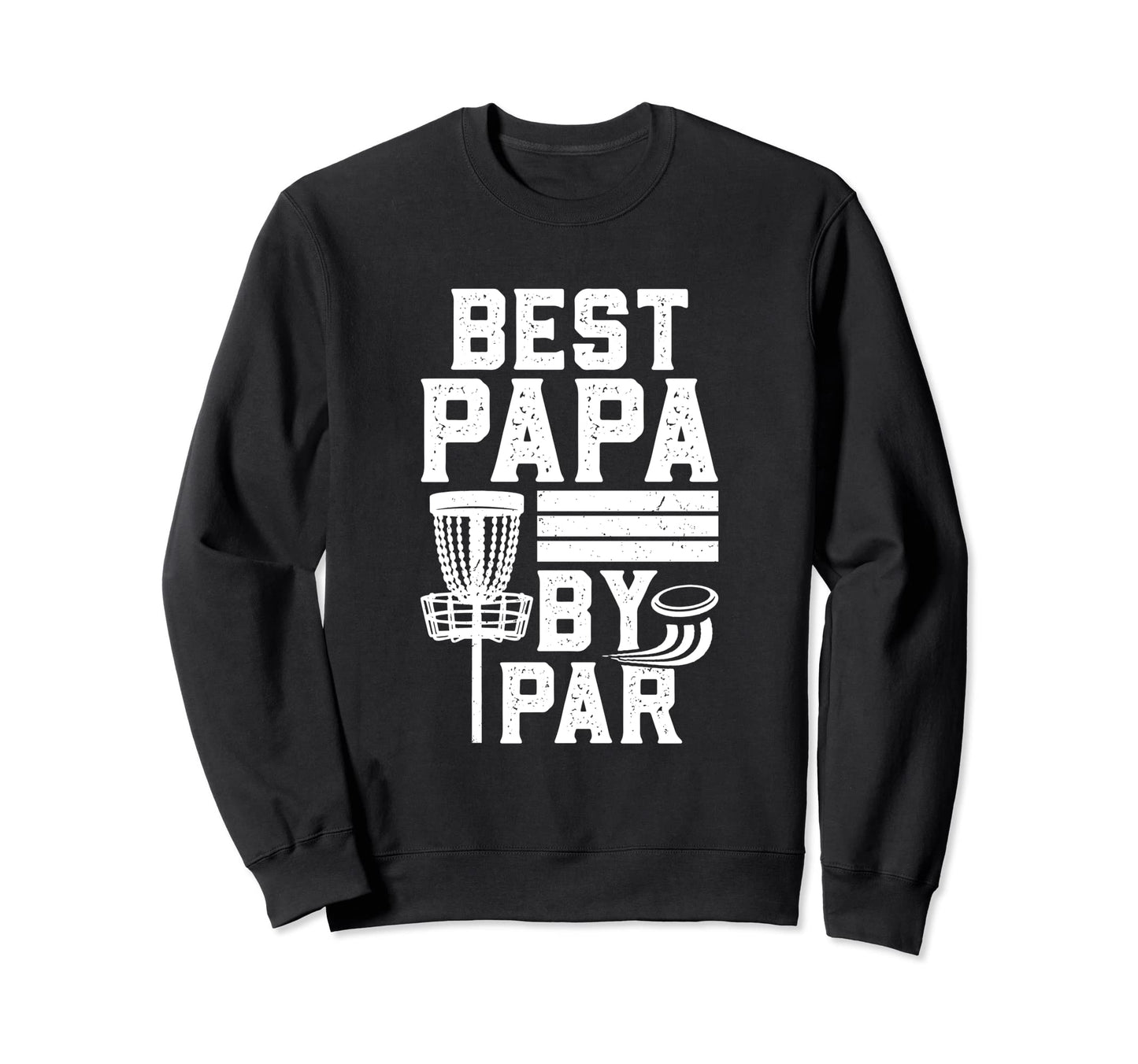 Best Dad Par Fathers Day Papa Sweatshirt - Minimalist Print for Adults - T-Shirt, Sweatshirt, Hoodie