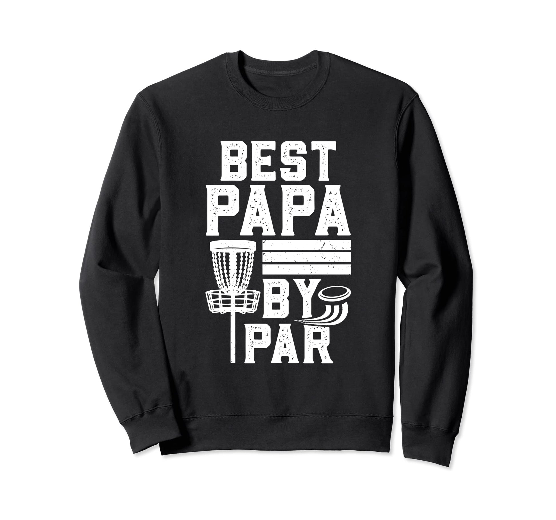 Best Dad Par Fathers Day Papa Sweatshirt - Minimalist Print for Adults - T-Shirt, Sweatshirt, Hoodie