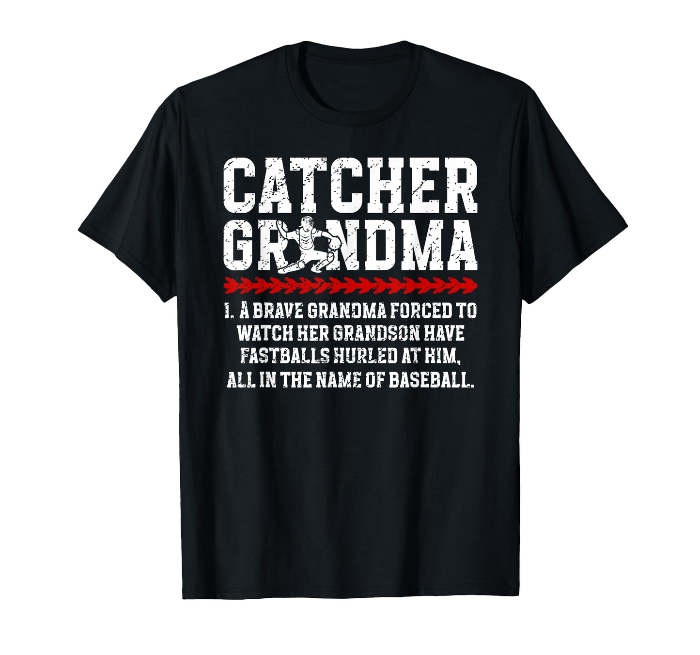 Baseball Catcher Grandma Baseball T-Shirt - Streetwear Style Unisex - T-Shirt, Sweatshirt, Hoodie