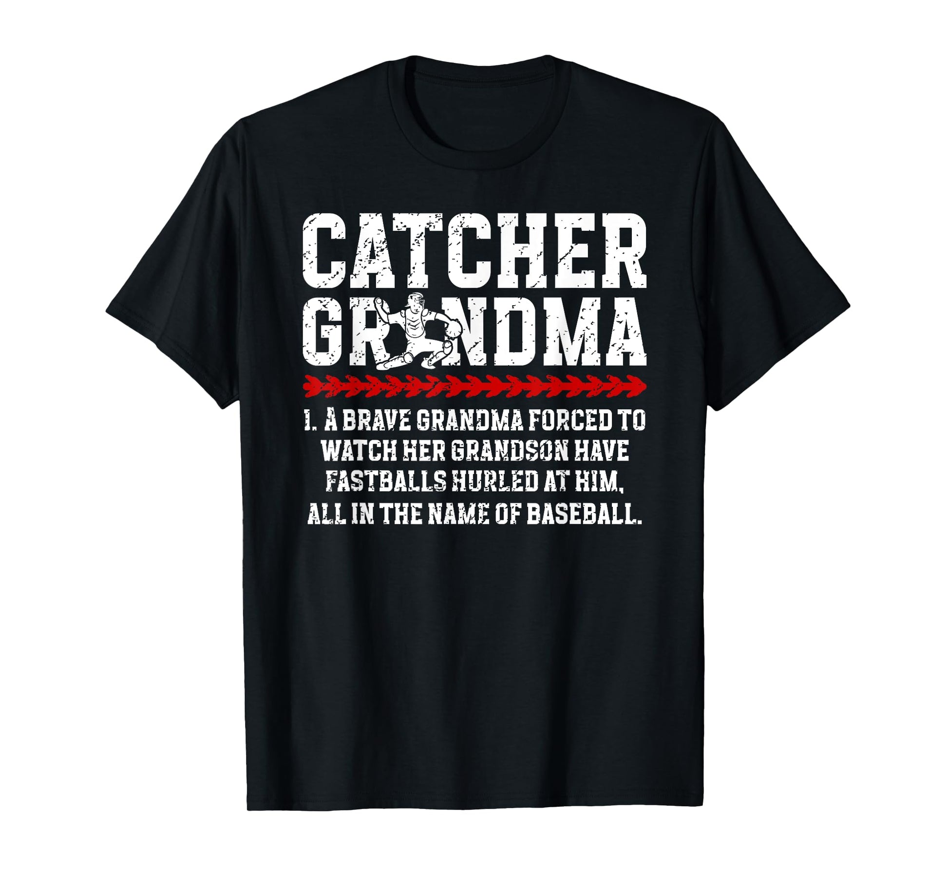 Baseball Catcher Grandma Baseball T-Shirt - Streetwear Style Unisex - T-Shirt, Sweatshirt, Hoodie