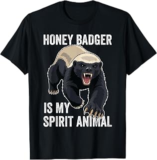 Honey Badger is My Spirit Animal Fierce Funny Wildlife Lover T-Shirt Unisex T-shirt, Sweatshirt, Hoodie, Long Sleeve Tee - T-Shirt, Sweatshirt, Hoodie