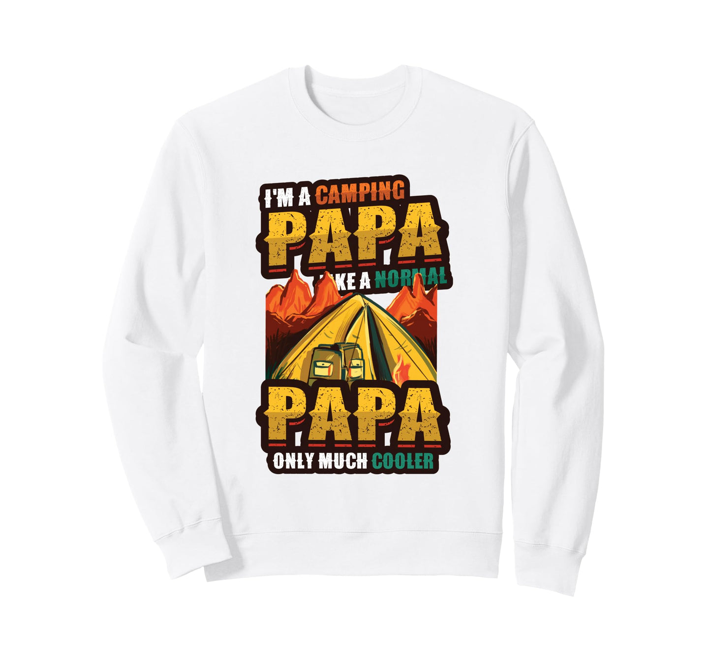 Camping Papa Campfire Dads Camping Sweatshirt - Custom Art Print for Adults - T-Shirt, Sweatshirt, Hoodie