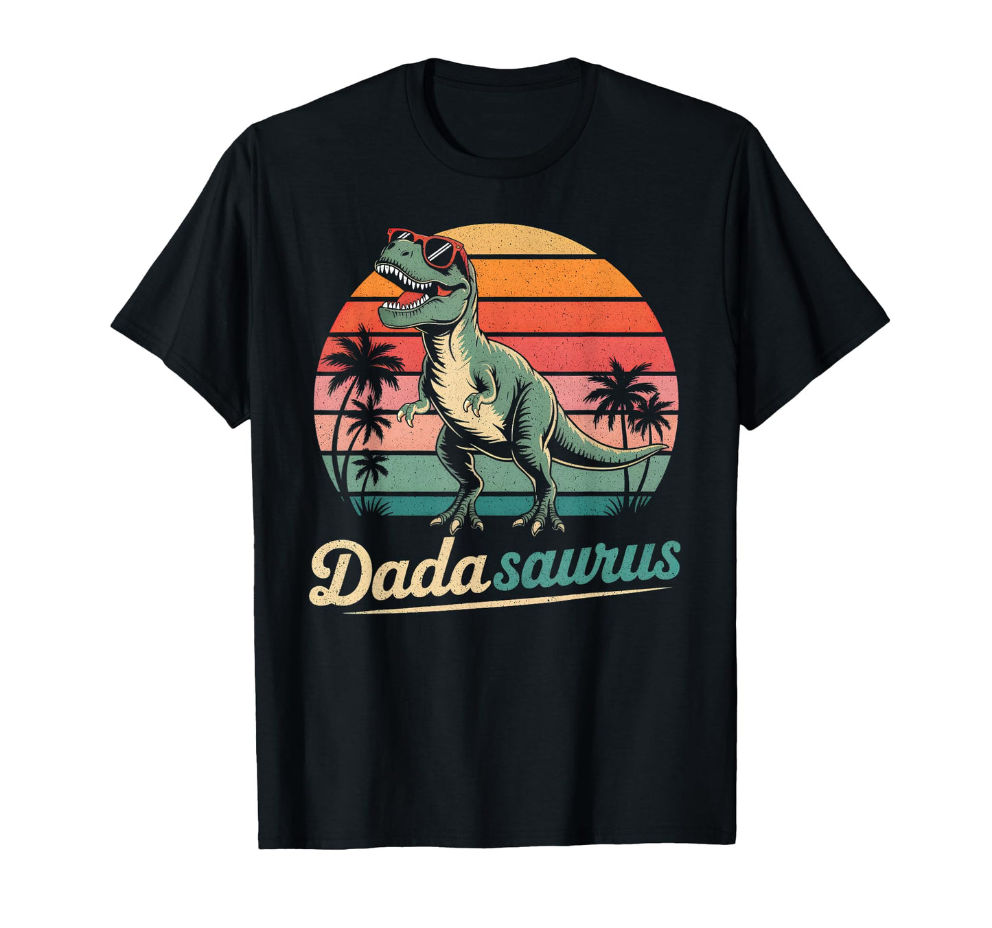Dadasaurus T Rex Dinosaur Papa Dada T-Shirt - Streetwear Style for Adults - T-Shirt, Sweatshirt, Hoodie