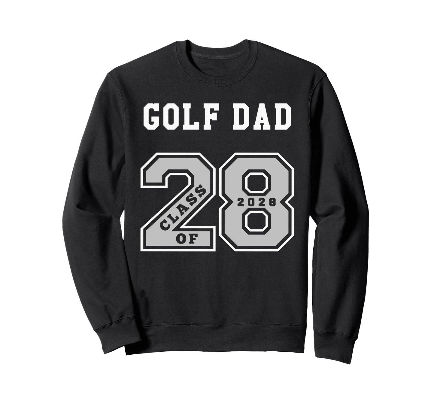 Golf Dad Class 2028 Golf Dad 28 Sweatshirt - Minimalist Print Men Women - T-Shirt, Sweatshirt, Hoodie