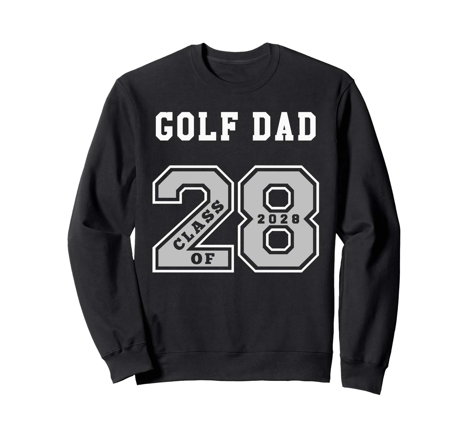 Golf Dad Class 2028 Golf Dad 28 Sweatshirt - Minimalist Print Men Women - T-Shirt, Sweatshirt, Hoodie