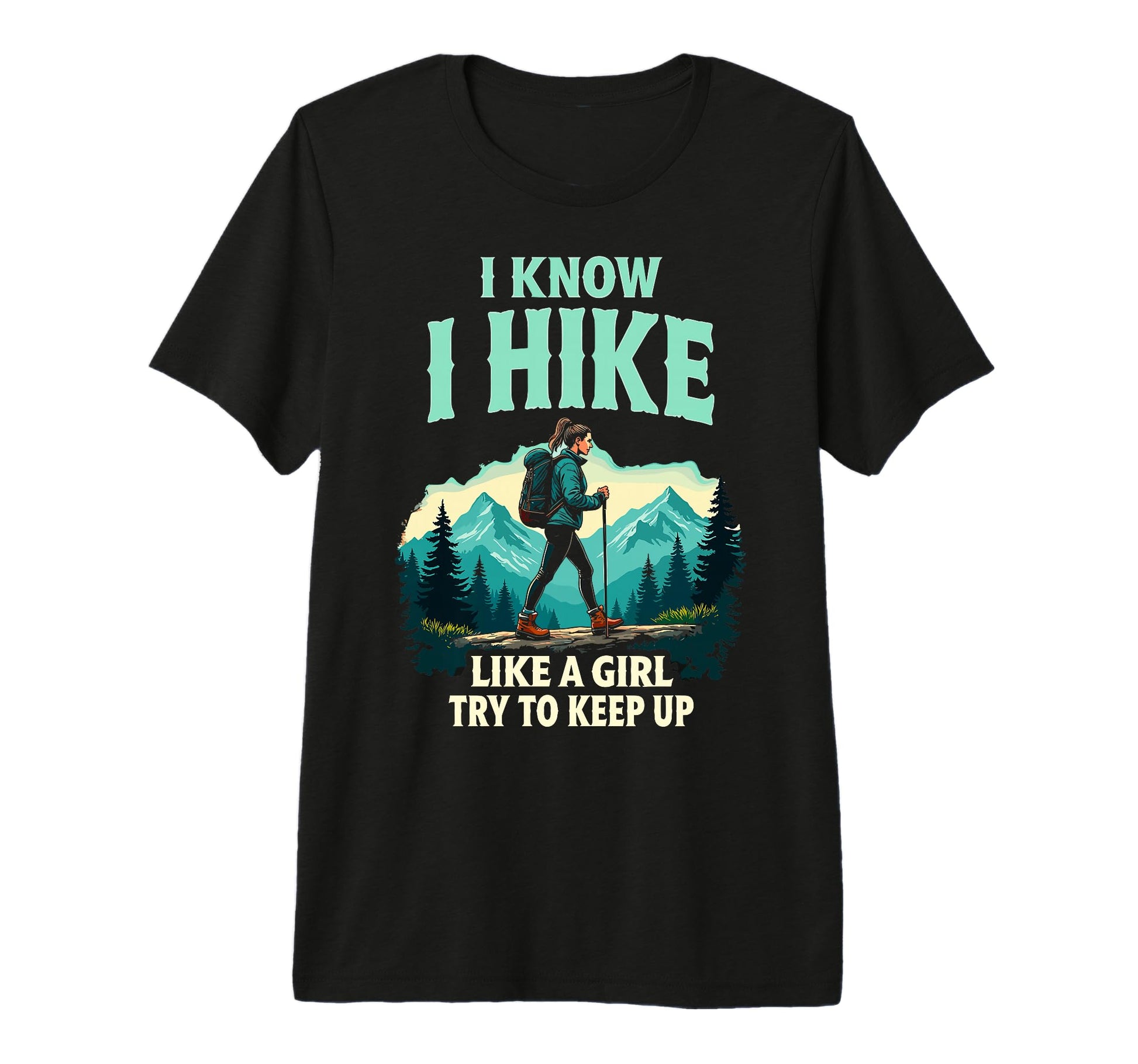 Hiking I Know I Hike Like Try To Keep T-Shirt - Minimalist Print Men Women - T-Shirt, Sweatshirt, Hoodie