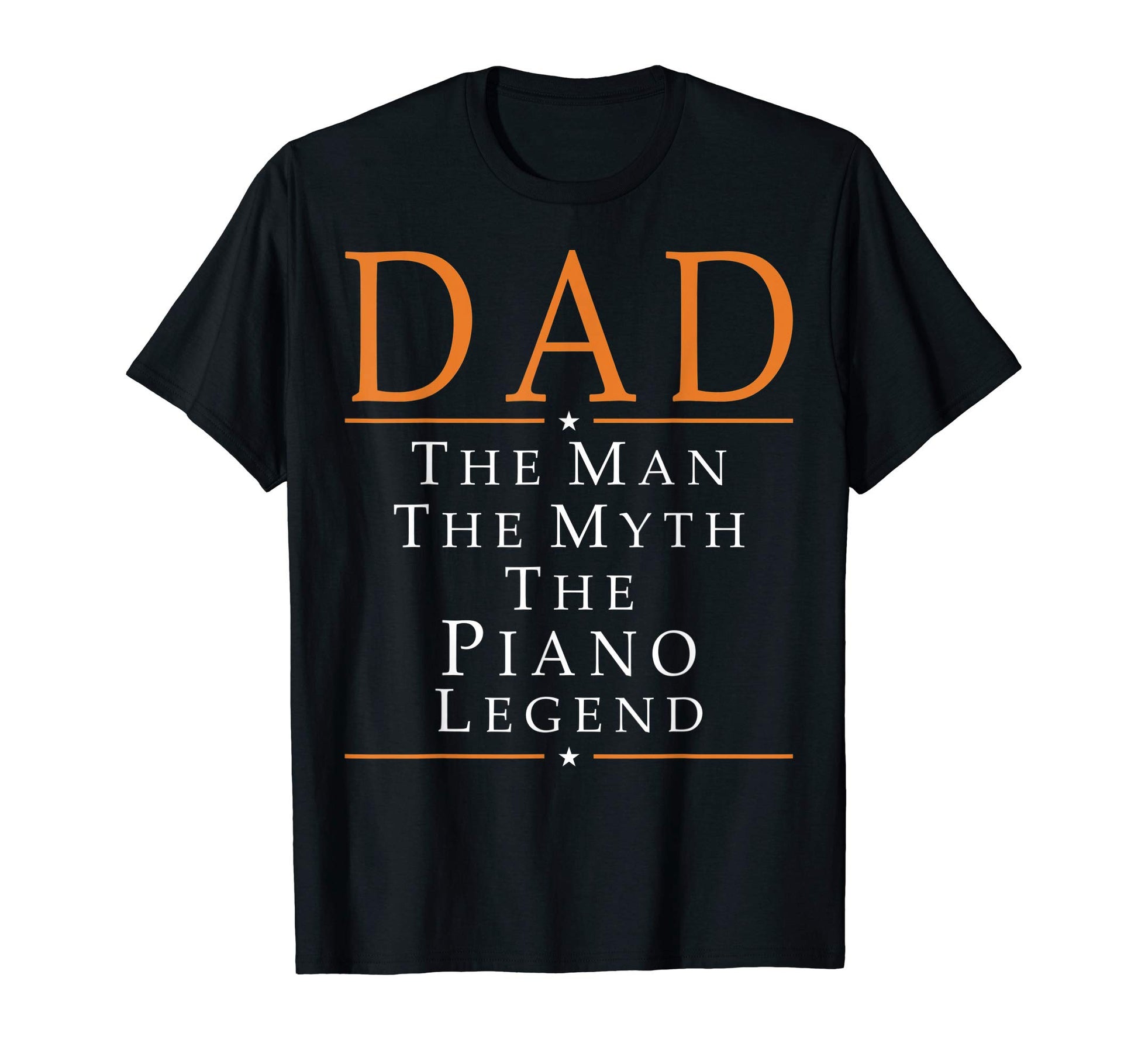 Mens Dad Myth Piano Legend T-Shirt - Casual Everyday Wear for Adults - T-Shirt, Sweatshirt, Hoodie