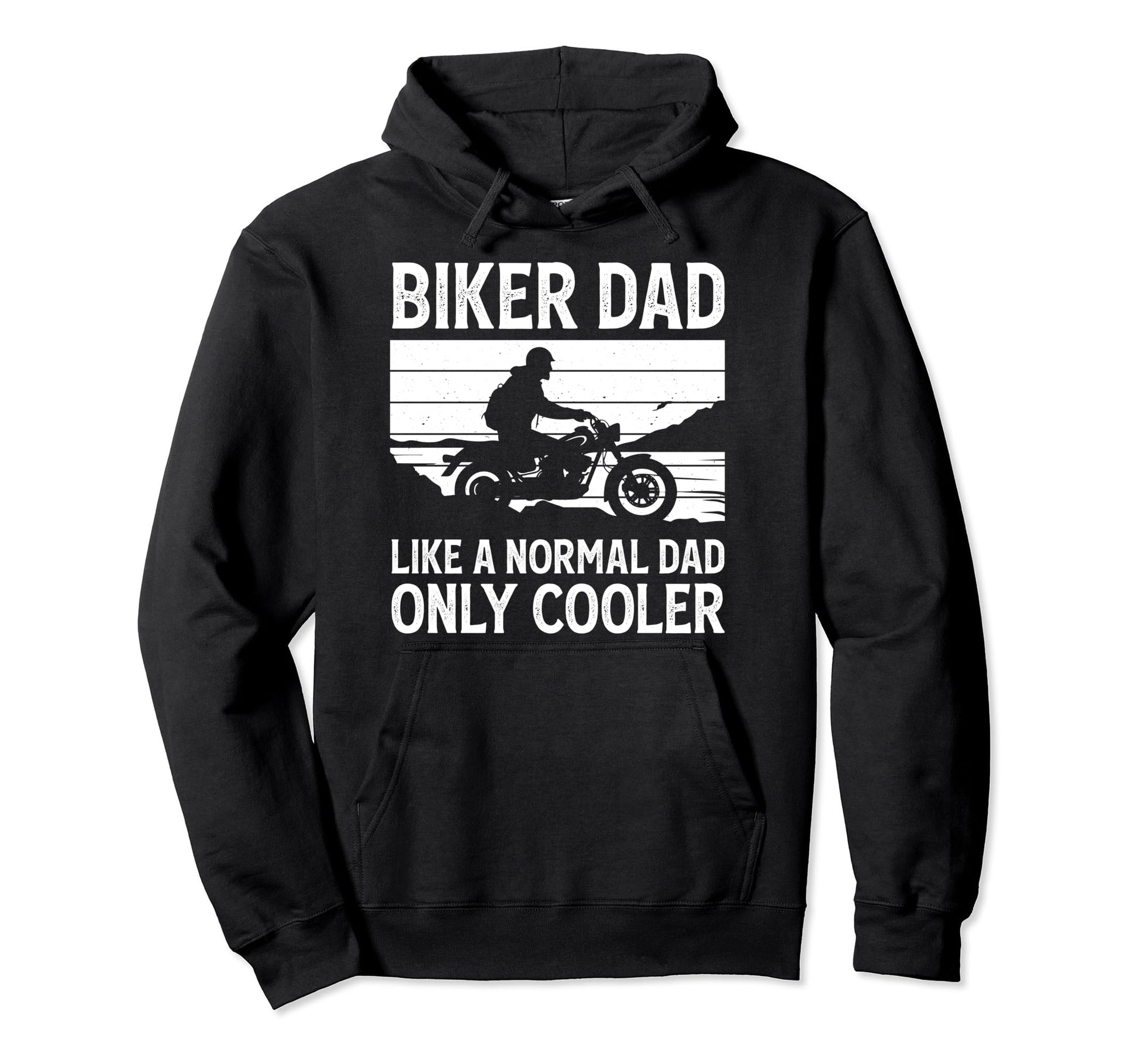 Biker Dad Like Normal Dad Only Cooler Hoodie - Graphic Print Unisex - T-Shirt, Sweatshirt, Hoodie