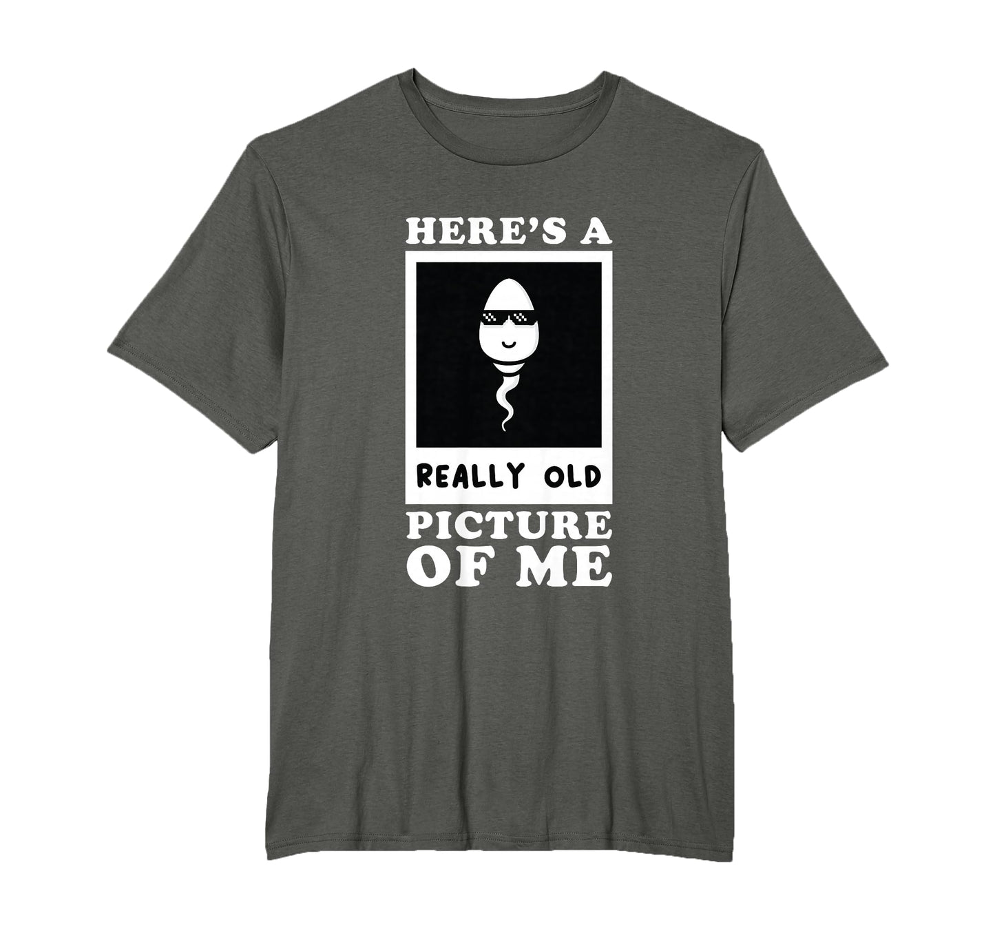 Heres Really Old Picture Me Funny T-Shirt - Minimalist Print Men Women - T-Shirt, Sweatshirt, Hoodie